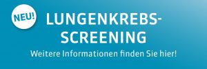 Blaues Plakat mit weißem Text: "Lungenkrebs-Screening. Weitere Informationen finden Sie hier!"