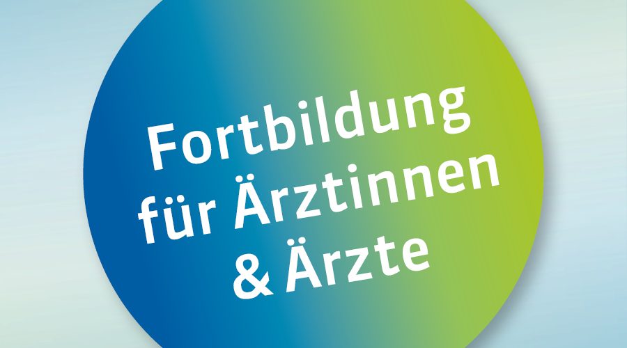 Blauer und grüner Kreis mit dem weißen Text: "Fortbildung für Ärztinnen & Ärzte".